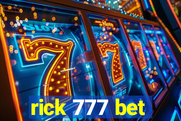 rick 777 bet